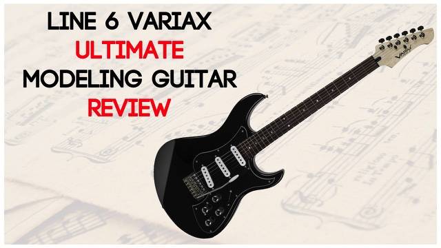 Line 6 Variax Review - Ultimate Modelling Guitar Guide. The Blogging Musician @ adamharkus.com