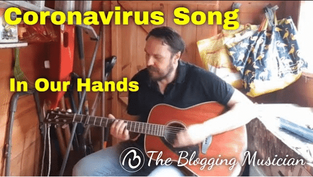 Coronavirus Song - In our Hands. The Blogging Musician @ adamharkus.com