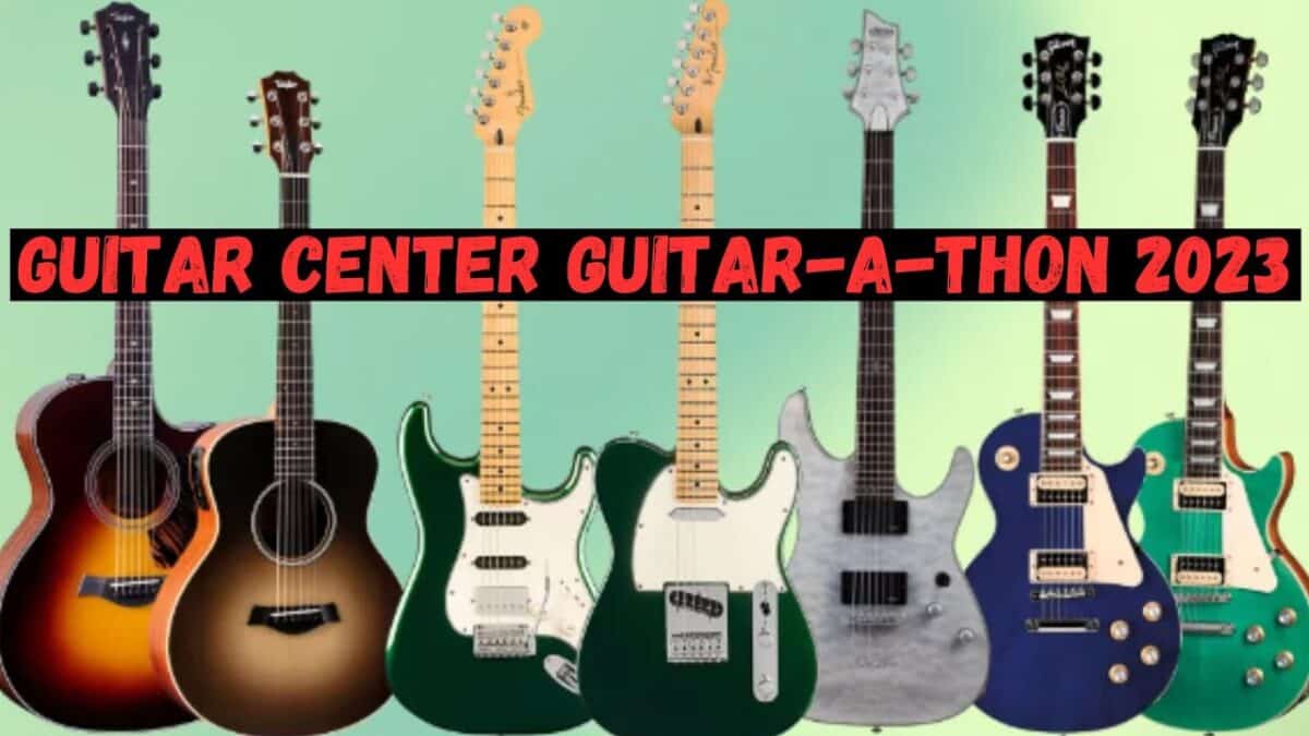 Guitar-A-Thon Deals 2023